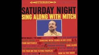 Mitch Miller - Dancing with tears in my eyes -