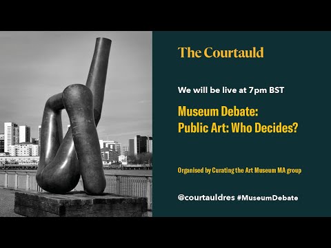 Museum Debate: Public Art: Who Decides?