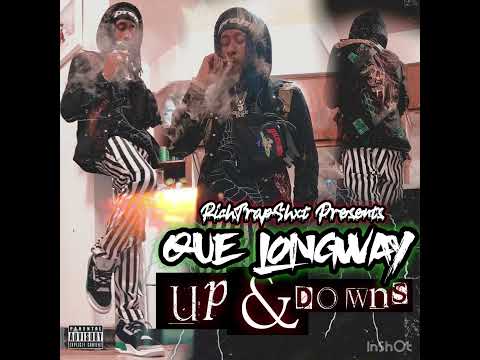 Que Longway - Ups & Downs (prod. @Eighty8 )