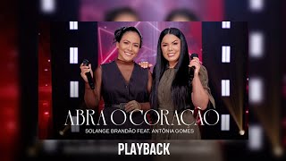 Playback - Abra o Coração - Solange Brandão Feat. Antônia Gomes [Com Letra]