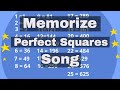 Perfect squares song-( Helps with memorizing perfect squares)