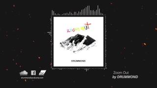 Drummond - Zoom Out (feat. Jake Howsam Lowe)