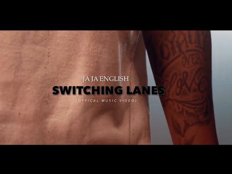 JA JA ENGLISH - SWITCHING LANES (OFFICIAL MUSIC VIDEO)