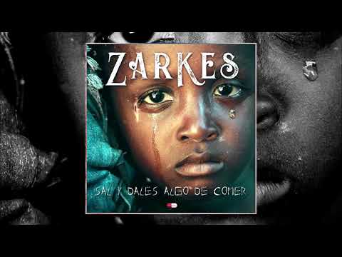 ZarKes - Sal y dales algo de comer