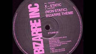 Bizarre Inc -  X Static
