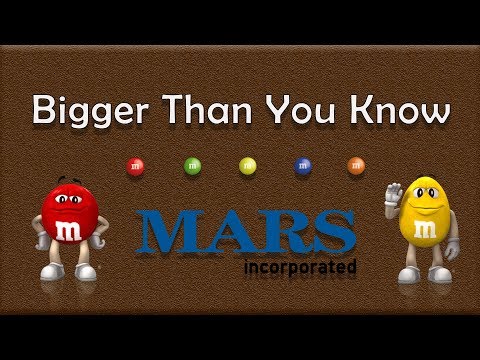 Mars Incorporated - Bigger Than You Know
