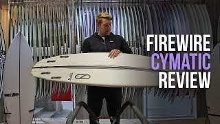 Firewire Cymatic Surfboard Review