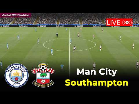 🔴Manchester City vs Southampton | English FA Cup 25/26 | eFootball PES21 Simulation