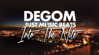 Degom - Into The Nite (Prod Just Music Beats)