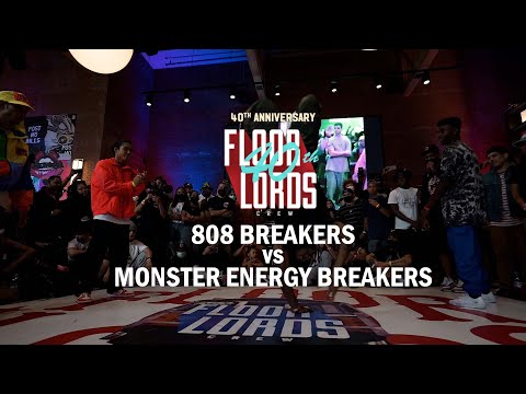 808 Breakers vs Monster Energy Breakers (Exhibition) // Floor Lords 40th Anniversary