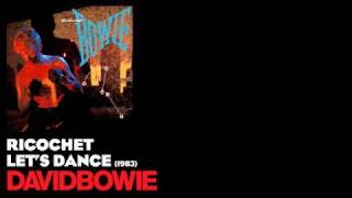 Ricochet - Let&#39;s Dance [1983] - David Bowie