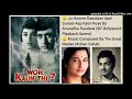 JO HUMNE DAASTAN APNI SUNAAI WO KAUN THI 1964 BY ANURADHA PAUDWAL