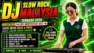 Download lagu DJ Slow Rock Malaysia Terbaru 2026 🎧 Full Album Nostalgia Paling Dicari | Cocok Untuk Kerja & Fokus, mp3