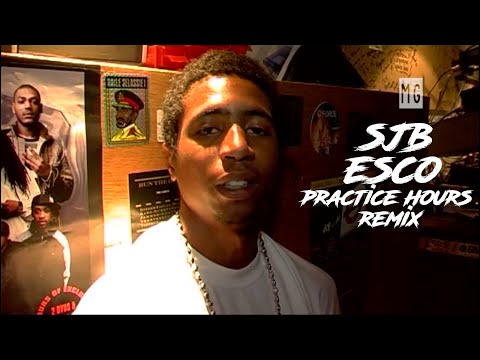 SJB X ESCO PRACTICE HOURS REMIX