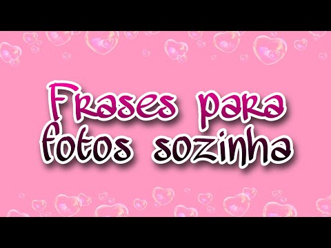 FRASES PARA FOTOS SOZINHA INSTAGRAM WHATSAPP 💁‍♀️