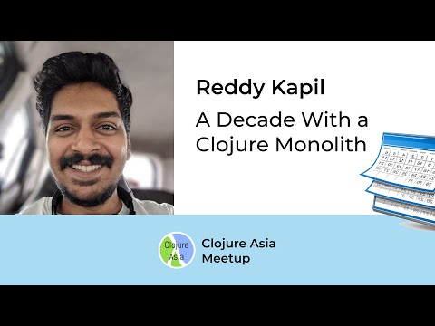 A Decade With A Clojure Monolith