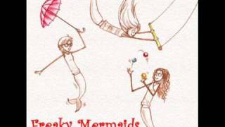 Freaky Mermaids - Love is Here ♥