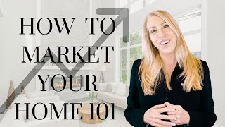 Learn How To Market Your Home