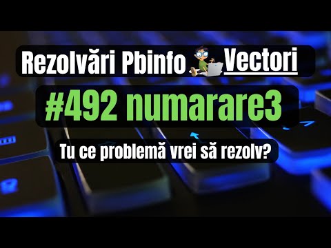 numarare3 in C++ | Pbinfo (492) | Vectori | Parcurgerea vectorilor