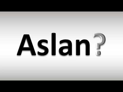 How to Pronounce Aslan? | Pronunciation Guide