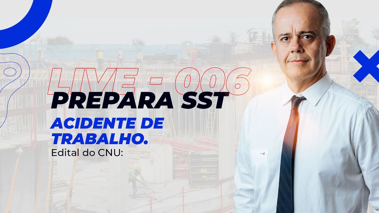 Edital do CNU - Acidente de Trabalho. 006