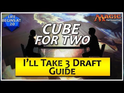 Cube For Two: I'll Take Three Draft Guide - A Two Player Magic the Gathering Format