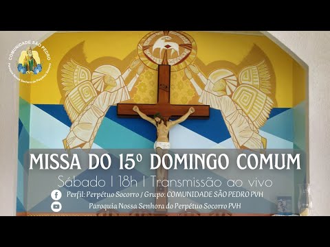 MISSA DO 15º DOMINGO COMUM - ANO "C"