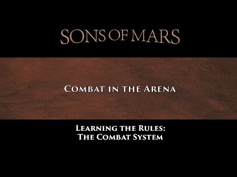 Sons of Mars - Learning the Rules / Combat in the Arena