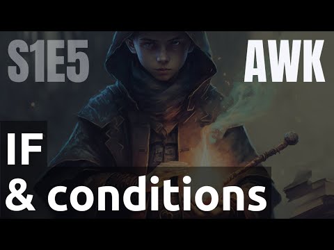 Scripts 1 5 AWK if et les conditions | tutos fr