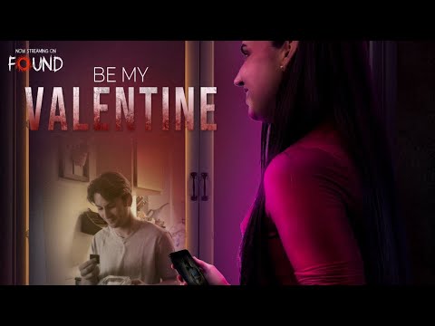 Be My Valentine Be My Valentine | Official Trailer | Stream for FREE on FOUND trailer thumbnail