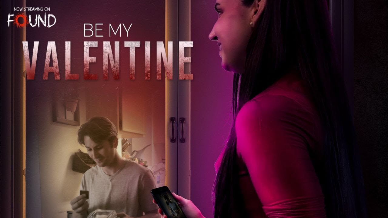 Miniature de la vidéo Be My Valentine  | Official Trailer | Stream for FREE on FOUND du film Be My Valentine