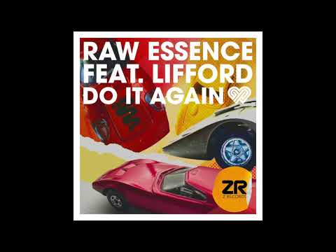 Raw Essence Feat. Lifford & Dave Lee ZR - Do It Again (Dave Lee's Extended Album Mix)