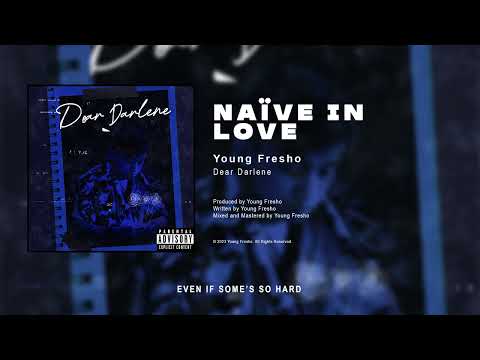 Young Fresho - Naïve in Love (Official Audio)