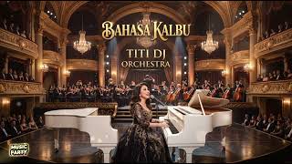 Download lagu AWAS KETAGIHAN!! BAHASA KALBU - TITI DJ(COVER) | ORCHESTRA VERSION mp3