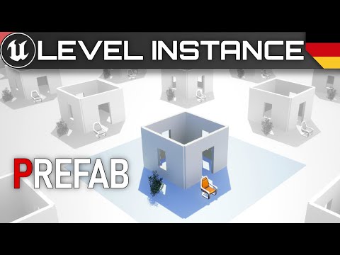 PREFABS!  UE Level Instance Deutsch  |  Unreal Engine Für Anfänger  |  UE5 Tutorial Deutsch / German