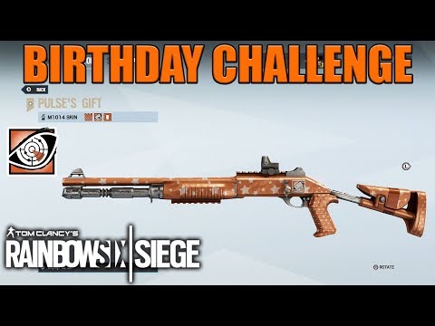 Pulse's Gift Weapon Skin Birthday Challenge - Rainbow Six Siege