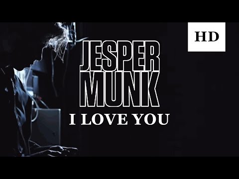 Jesper Munk - I Love You (Official Video)