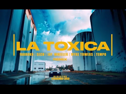 Farruko, Sech, Myke Towers, Jay Wheeler & Tempo - La Toxica (remix)