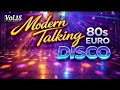 Nonstop Modern Talking Style 2026 Best 80s Euro Disco Hits Sweet Dance