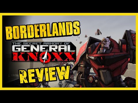 What Makes Borderlands - The Secret Armory of General Knoxx So... GOOD?!