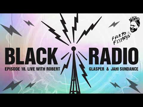 Robert Glasper - Black Radio Episode 18