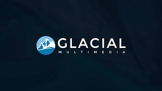 Glacial Multimedia - Video - 1