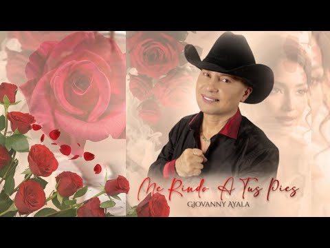 Me rindo a tus Pies - Giovanny Ayala