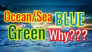 Why Ocean BlueGreen and Grey  in Color ?? Hindi En