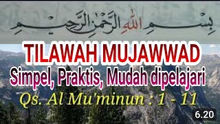 Download lagu MAQRO' TILAWAH SIMPEL-PRAKTIS-MUDAH DIPELAJARI UTK PEMULA || Q.S. AL MUKMINUN AYAT 1 - 11 mp3 Download lagu MAQRO' TILAWAH SIMPEL-PRAKTIS-MUDAH DIPELAJARI UTK PEMULA || Q.S. AL MUKMINUN AYAT 1 - 11 mp3