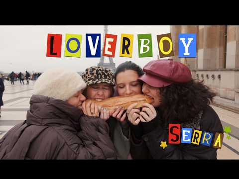 Serra - Loverboy (Official Video)
