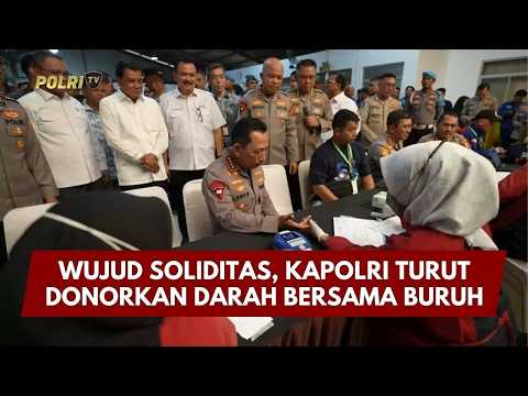 PRESISI UPDATE: WUJUD SOLIDITAS, KAPOLRI TURUT DONORKAN DARAH BERSAMA BURUH 16/02/26 (16.00)