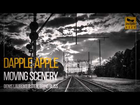 Dapple Apple - Moving Scenery (Denis Laurent Remix)
