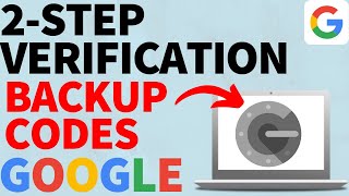 How to Find Google 2-Step Verification Backup Codes - 2022