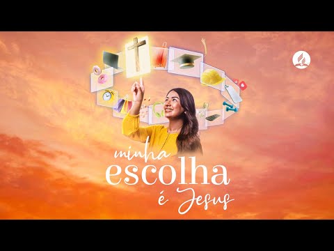 Minha Escolha É Jesus - Ministério da Mulher…